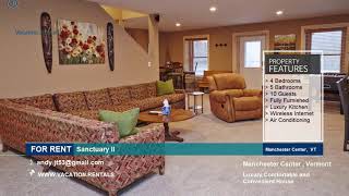 Manchester Center | Vacation Rentals | Sanctuary II - 10 Guests | Vermont