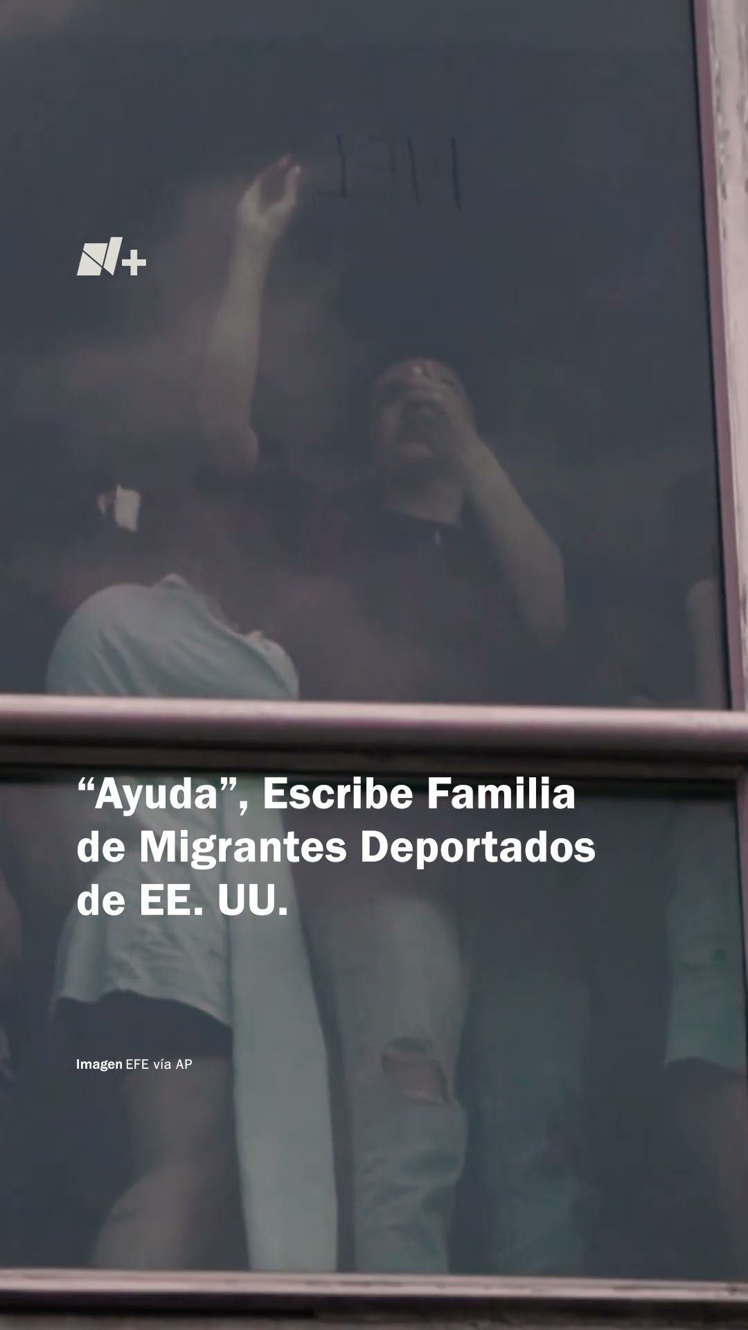 “Ayuda”, escriben migrantes deportados de EE. UU. - N+ #Shorts