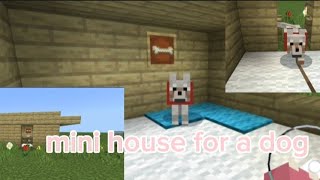 how to build mini house for a dog in minecraft?