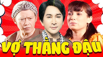 Hài Kịch Để Đời: Hoài Linh, Kim Tử Long, Phi Nhung " Vợ Thằng Đậu " Hài Việt Nam Hay Nhất