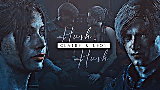 Claire & Leon || Hush, Hush [Resident Evil]