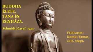 Buddha élete tana és egyháza (1925) - TELJES HANGOSKÖNYV