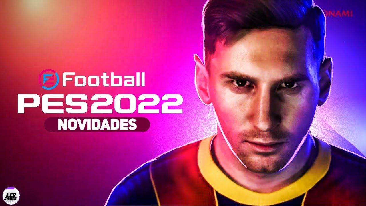  PES  2022  NOVIDADES DATA DE LAN AMENTO E NOVOS MODOS DE 