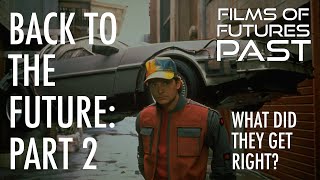 Films Of Futures Past - Back To The Future Part 2 - What Did They Get Right?