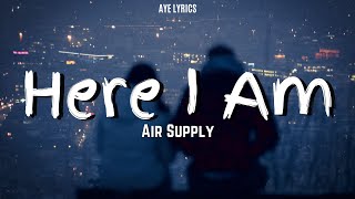 Air Supply - Here I Am (Lyrics)