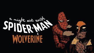 'A Night Out With SPIDER-MAN & WOLVERINE' Motion Comic