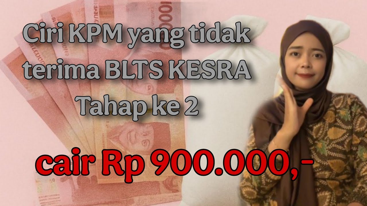 CIRI KPM YANG TIDAK TERIMA BLTS KESRA TAHAP KE 2