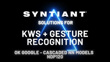 Syntiant Demo - KWS + Gesture Recognition