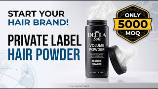 Private Label Hair Powder Manufacturing: 5000 MOQ with DEL'LA SOFT screenshot 1