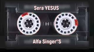 #Pop Rohani Alfa Singer's_Sera Yesus#