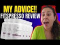 FITSPRESSO - (( MY ADVICE!! )) - FitSpresso Review - FitSpresso Reviews - FitSpresso Weight Loss