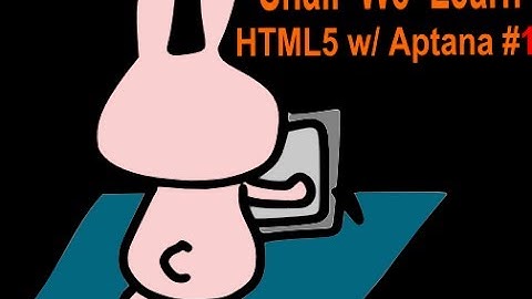 Shall We Learn 10-minutes HTML5 programming w/ Aptana 3 #1