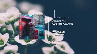 Austin Awake - About You