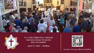The Second Sunday of Easter -- Holy Eucharist