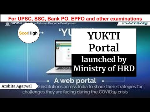 Topic 159: Current Affairs Analysis 2020- YUKTI Portal launched by Ministry of HRD