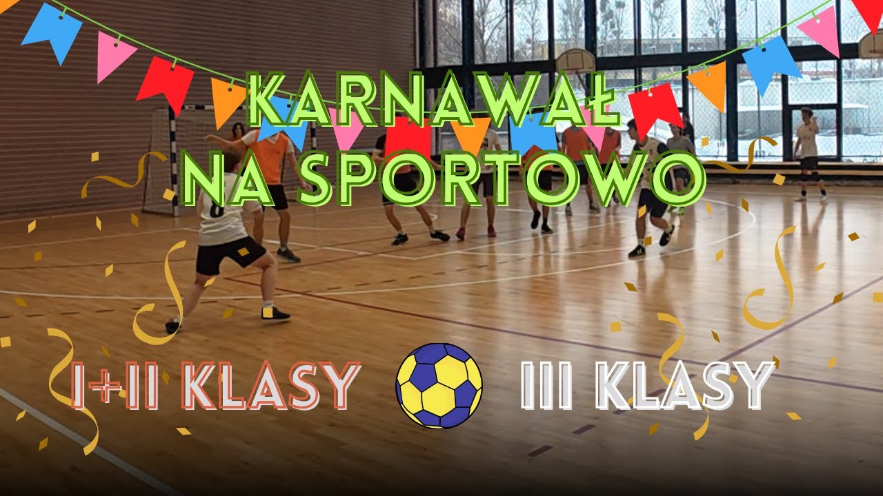 Karnawał na Sportowo | piłka ręczna mężczyzn | Klasy 1+2 VS 3