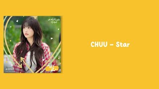 CHUU - Star [My Girlfriend is the Man OST Part.5] {Easy Lyrics}