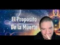 Cul es el propsito de la muerte