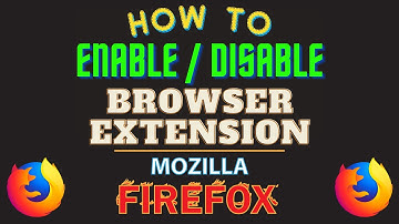 How To Enable Or Disable Extensions In The Mozilla Firefox Web Browser | PC Tutorial