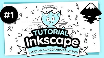 Tutorial Inkscape #1: Pengenalan, Keunggulan & Instalasi (Bahasa Indonesia)