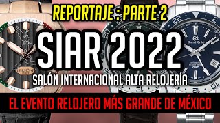 Novedades de GRAND SEIKO, JACOB &amp; CO, BVLGARI, JAEGER LECOULTRE y Más - SIAR México 2022: Parte 2