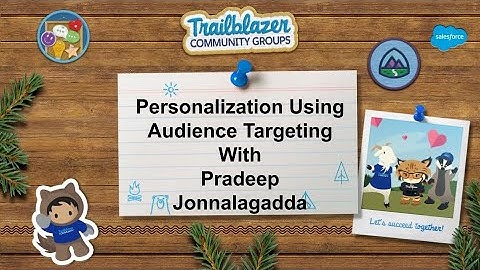 Personalization Using Audience Targeting  ☁️ with Pradeep Jonnalagadda
