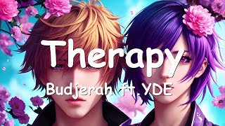 Budjerah - Therapy (ft. YDE) Lyrics 💗♫