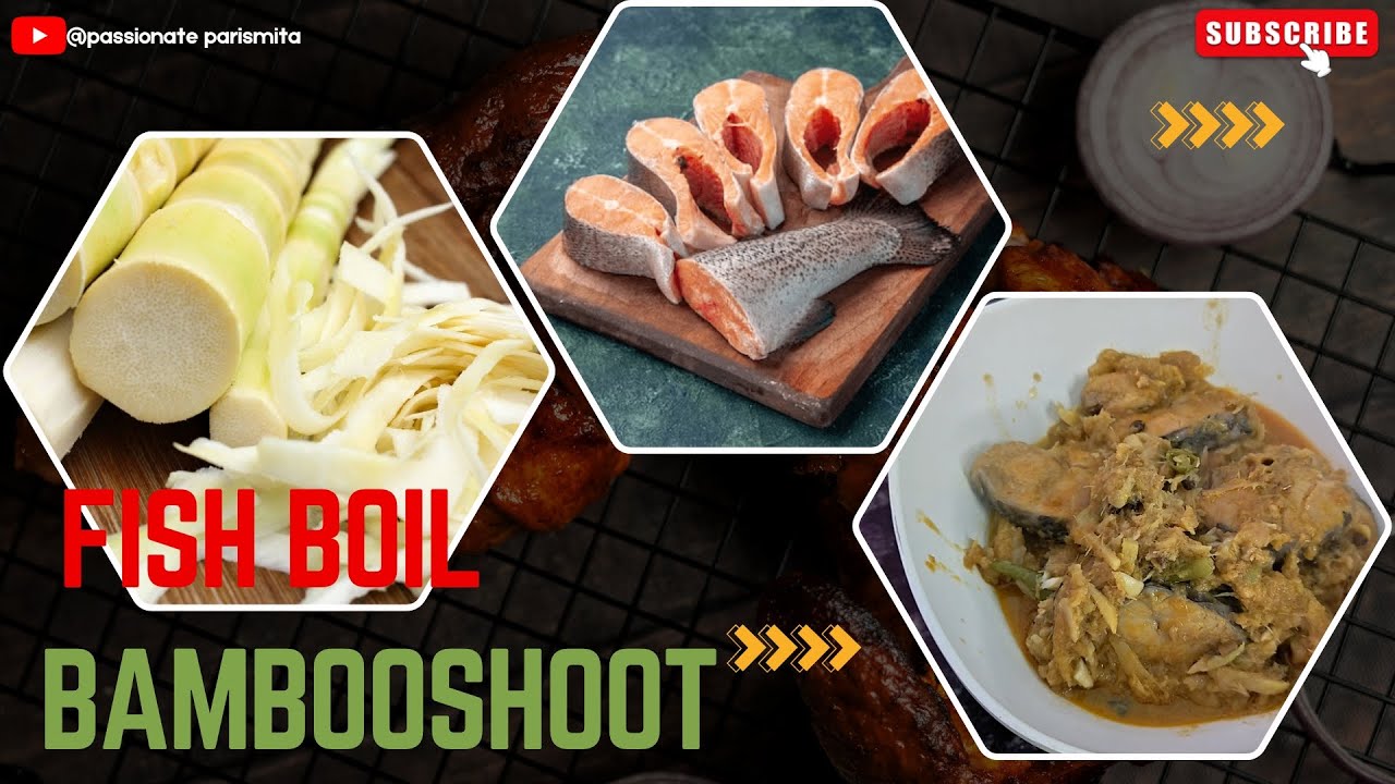 Healthy and delicious boiled fish with Bambooshoots my Special Recipe 