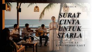 Surat Cinta Untuk Starla – Virgoun | Cover by Keroncong Laut
