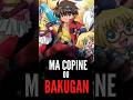 MA COPINE OU BAKUGAN ?