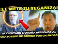 LO RETA EN VIVO ¡ DIPUTADO NOROÑA LE RESPONDE A JOAQUÍN LOPEZ DORIGA ! POR ANDAR DE HOCICON