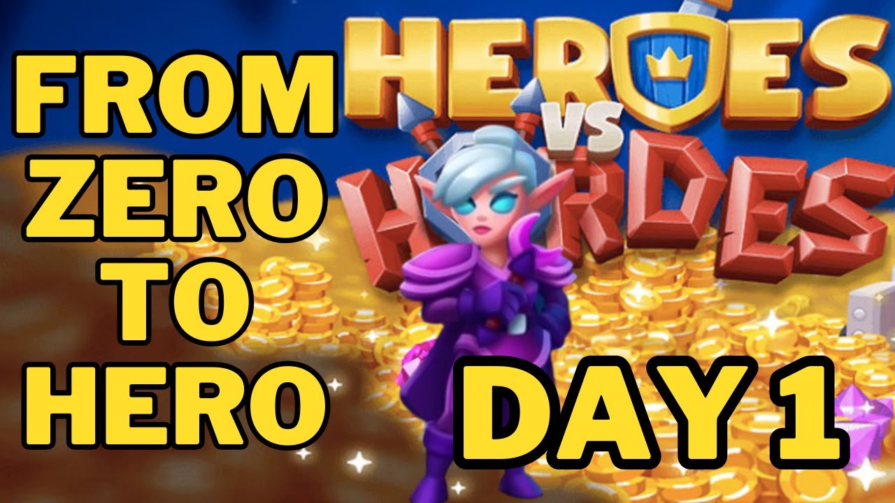 Heroes vs Hordes. From zero to hero. Day 1 YouTube