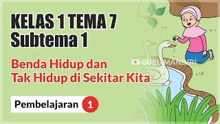 Tematik Kelas 1 Tema 7 Subtema 1 Pembelajaran 1