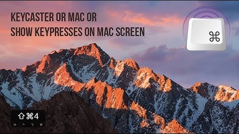 Show Your Key presses on screen mac or Keycastr downloading and installing  2018  | Giggstar