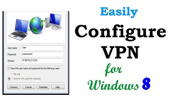 Configure VPN Easily in Windows 8 - VPN Setup