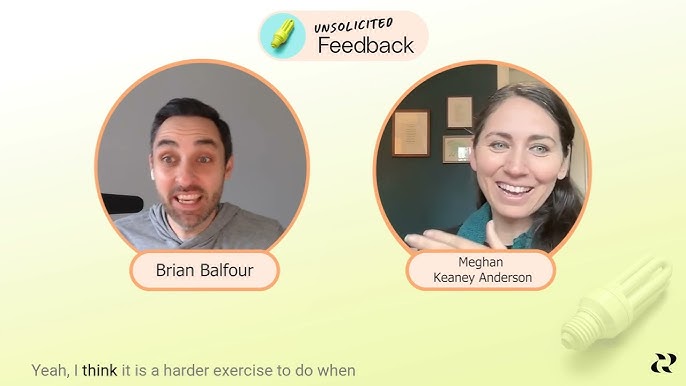 Unsolicited Feedback S1EP16 w/ Meghan Keaney Anderson