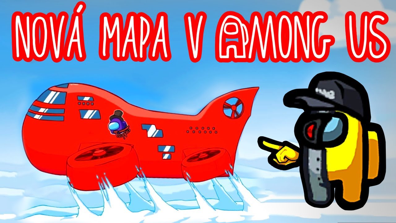 🎈 NOVÁ MAPA V AMONG US! 🌤️🛫 Všechny m͟í͟s͟t͟n͟o͟s͟ti, s͟k͟i͟ny, t͟a͟s͟ky + hraní s @KapyBarca