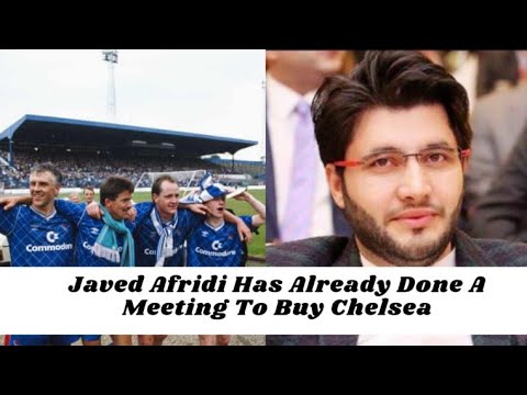 Javed Afridi in race to buy Chelsea Football Club