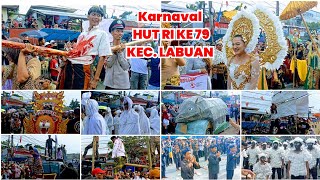Karnaval 17 Agustus 2024 HUT RI KE 79 Kecamatan Labuan Pandeglang