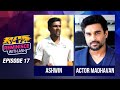 Reminisce with Ash | Episode 17 | Guest - Actor Madhavan aka Maddy