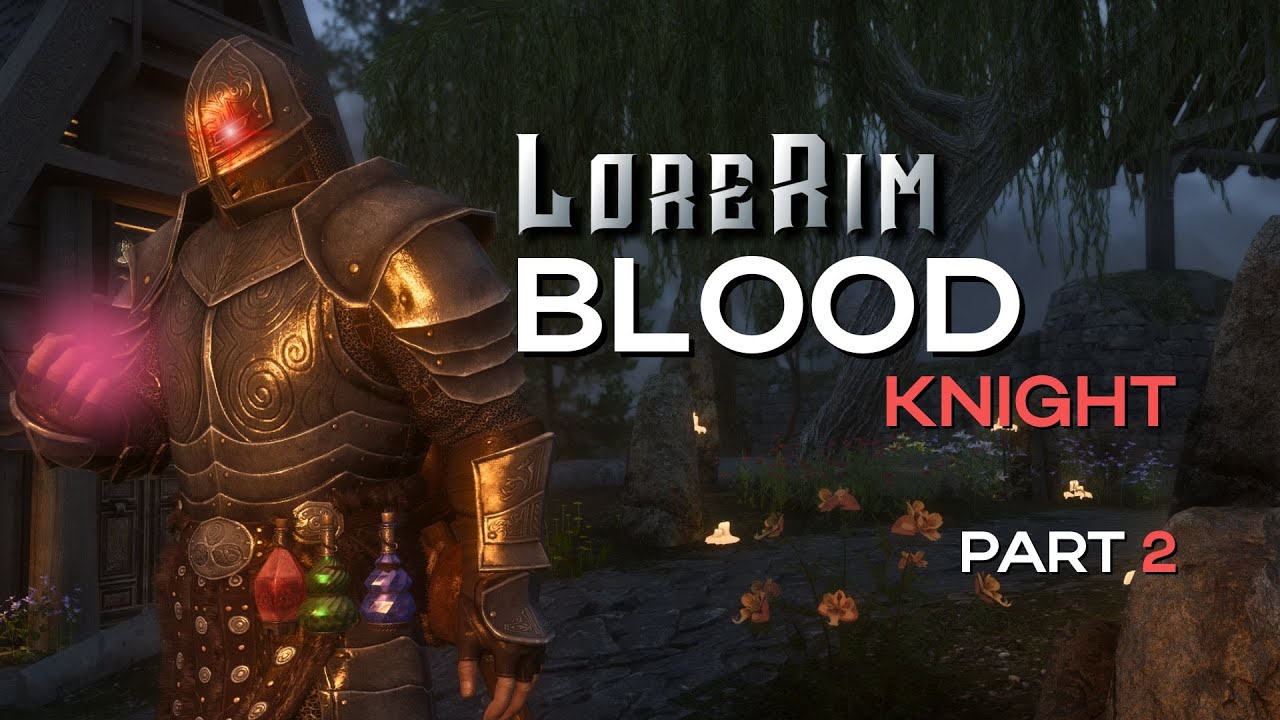 LORERIM | Blood Knight Playthrough | Part 2