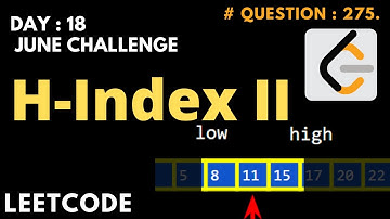 H-Index II | Leetcode Day 18 | June Challenge | Binary Search | Question #275