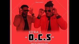 KIFRA-L - O.C.S (On Connaît la Suite)