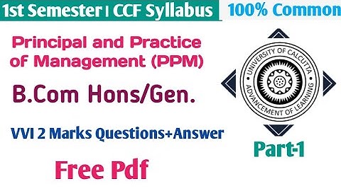 Bcom 1st Semester Principles of Management Suggestion 2024-25||B.Com 1st year PPM Suggestion CU