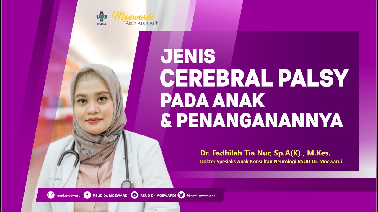 Jenis Cerebral Palsy Pada Anak dan Penanganannya  |  ASAH ASUH ASIH #67