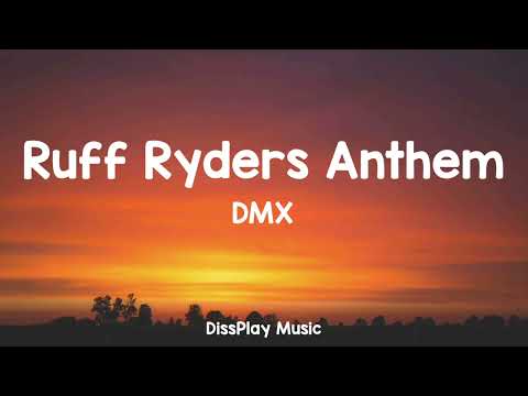 DMX - Ruff Ryders Anthem (lyrics)