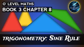 Further Trigonometry: Sine Rule | O Level Maths (4024) | IGCSE Maths (0580)