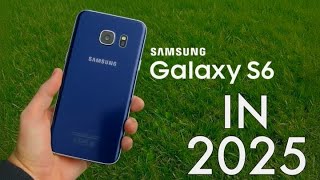 Is The Samsung Galaxy S6 Still Worth It In 2025?