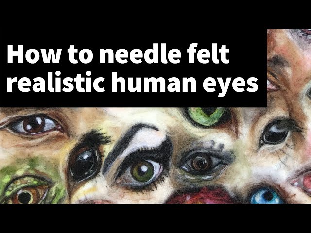 How to needle felt eyes?