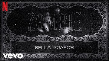 Bella Poarch - Zombie | Wednesday: Season 2, Vol. 2 (Original Soundtrack from the Netflix Series)